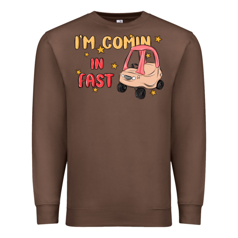 I'm Comin In Fast Premium Sweatshirt by MaliasSmallBusiness | Teevron