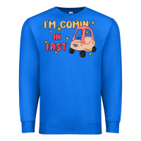 True Royal i'm comin in fast Premium Sweatshirt - MaliasSmallBusiness