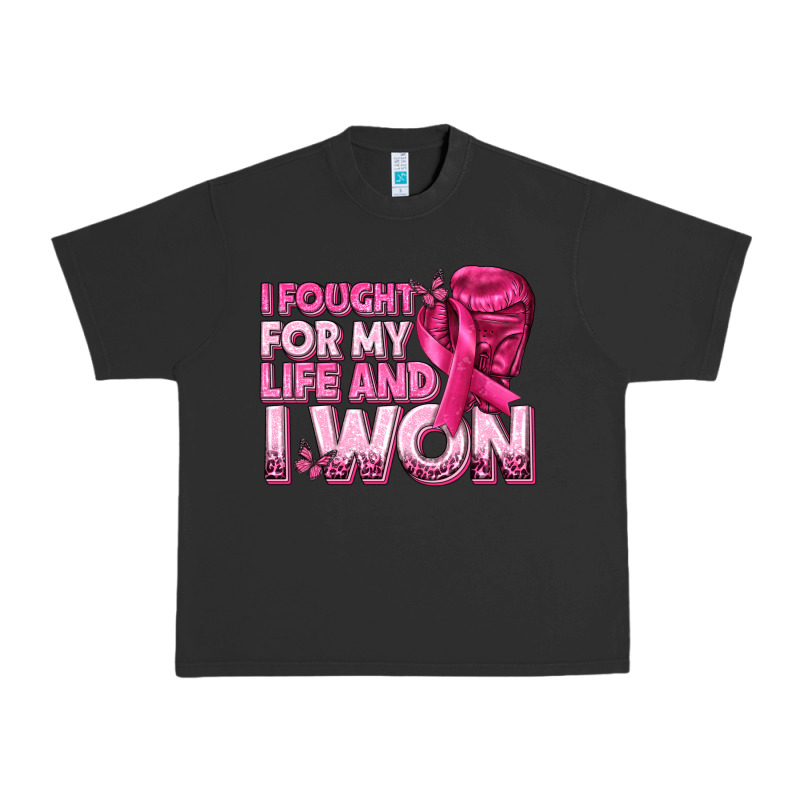 I Fought For My Life And I Won Breast Cancer Urban Heavy Tee by texasbilliewilder | Teevron