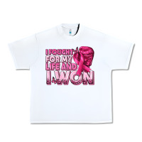White I Fought For My Life and I Won Breast Cancer Urban Heavy Tee - texasbilliewilder