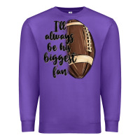 Purple i ll always be his biggest fan Premium Sweatshirt - MaliasSmallBusiness