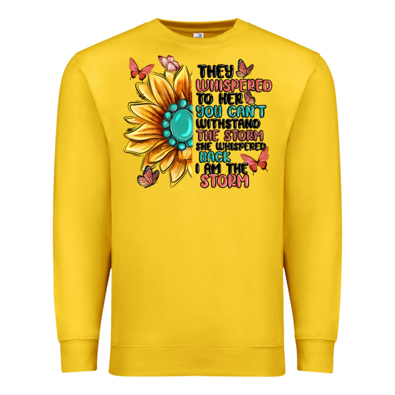 They Whispered To Her You Can't Withstand The Stor Premium Sweatshirt by MaliasSmallBusiness | Teevron