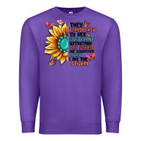 Purple they whispered to her you can't withstand the stor Premium Sweatshirt - MaliasSmallBusiness