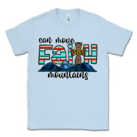 Dusty Blue can move faith mountains Classic Tee - CowhideDigitalArt