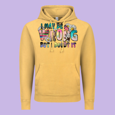 I May Be Wrong But I Doubt It Vintage Hoodie Designed By Zillion Design Studio