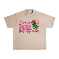 French Oak I Wear Pink For My Mom Urban Heavy Tee - texasbilliewilder