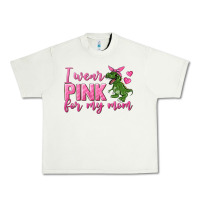 Pistachio I Wear Pink For My Mom Urban Heavy Tee - texasbilliewilder