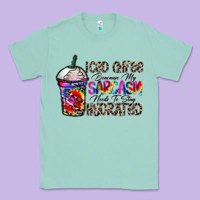 Coffee Because My Sarcasm Needs To Stay Png Classic Tee Designed By Cowhidedigitalart