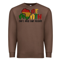 Chestnut one month cant hold our history Premium Sweatshirt - MaliasSmallBusiness