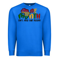 True Royal one month cant hold our history Premium Sweatshirt - MaliasSmallBusiness