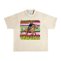 Sandshell in a world full of princesses be a cowgirl Urban Heavy Tee - RanaPortraitStore