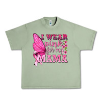 Oil Green I Wear Pink For My Mama with Butterfly Urban Heavy Tee - texasbilliewilder