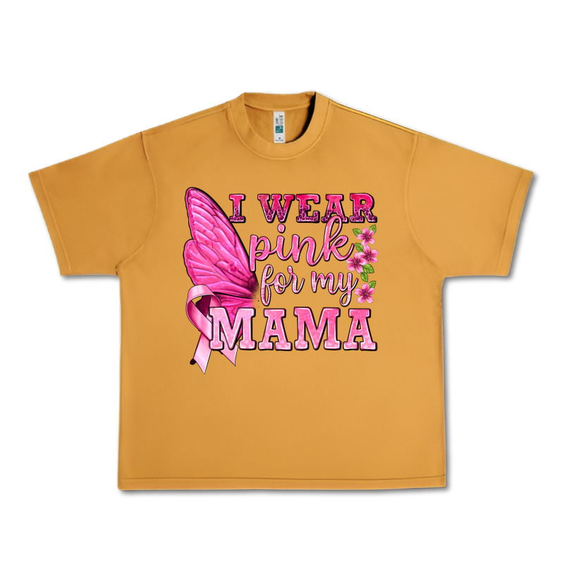 I Wear Pink For My Mama With Butterfly Urban Heavy Tee by texasbilliewilder | Teevron