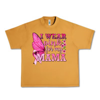 Peanut Butter I Wear Pink For My Mama with Butterfly Urban Heavy Tee - texasbilliewilder