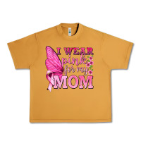 Peanut Butter I Wear Pink For My Mom with Butterfly Urban Heavy Tee - texasbilliewilder