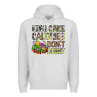 Dove Grey King Cake Calories Don't Count Mardi Gras Premium Hoodie - BundleAndBundleShop