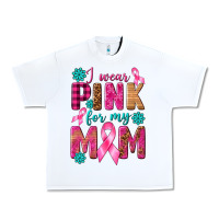 White I Wear Pink For My Mom with Butterfly Urban Heavy Tee - texasbilliewilder