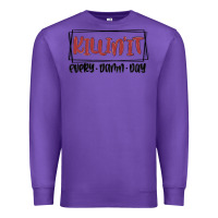 Purple killin it every damn day Premium Sweatshirt - MaliasSmallBusiness
