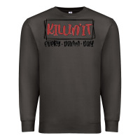 Smoke killin it every damn day Premium Sweatshirt - MaliasSmallBusiness