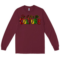 Burgundy do it for the culture juneteenth Long Sleeve Tee - HRA Design Shop