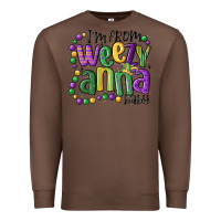 Chestnut i'm from weezy anna baby mardi gras Premium Sweatshirt - MaliasSmallBusiness