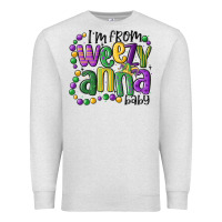 Oatmeal Heather i'm from weezy anna baby mardi gras Premium Sweatshirt - MaliasSmallBusiness