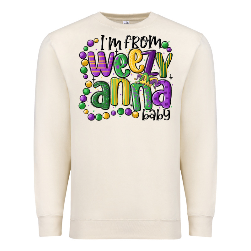 I'm From Weezy Anna Baby Mardi Gras Premium Sweatshirt by MaliasSmallBusiness | Teevron
