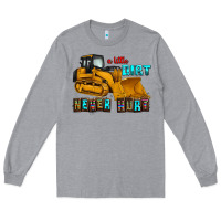 Heather Grey a little dirt never hurt Long Sleeve Tee - AdoDesignShop