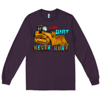 Plum a little dirt never hurt Long Sleeve Tee - AdoDesignShop