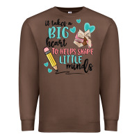 Chestnut it takes a big hearts to helps shape little minds Premium Sweatshirt - MaliasSmallBusiness
