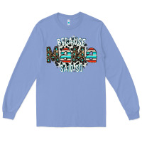 Colony Blue because mama said so Long Sleeve Tee - CowhideDigitalArt
