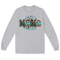 Moon Dust because mama said so Long Sleeve Tee - CowhideDigitalArt