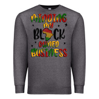 Charcoal Heather minding my black owned business Premium Sweatshirt - MaliasSmallBusiness
