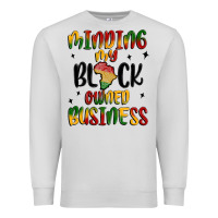 Dove Grey minding my black owned business Premium Sweatshirt - MaliasSmallBusiness