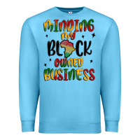 Ocean Blue minding my black owned business Premium Sweatshirt - MaliasSmallBusiness