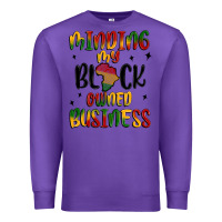Purple minding my black owned business Premium Sweatshirt - MaliasSmallBusiness