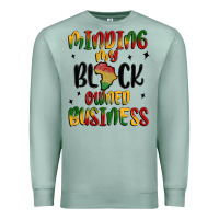 Seafoam minding my black owned business Premium Sweatshirt - MaliasSmallBusiness