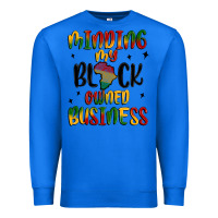 True Royal minding my black owned business Premium Sweatshirt - MaliasSmallBusiness