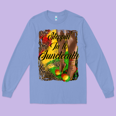 Steppin' In To Juneteenth Long Sleeve Tee Designed By Hra Design Shop