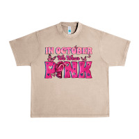 French Oak In October We Wear Pink Urban Heavy Tee - texasbilliewilder