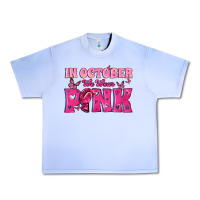 Grape Ice In October We Wear Pink Urban Heavy Tee - texasbilliewilder