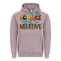 Vintage Zinc i had my patience tested i'm negative Vintage Hoodie - Zillion Design Studio