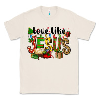 Natural Christmas love like jesus Classic Tee - FaDigitalArtStudio