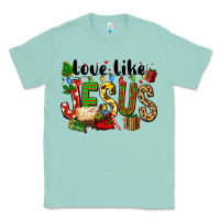 Seafoam Christmas love like jesus Classic Tee - FaDigitalArtStudio