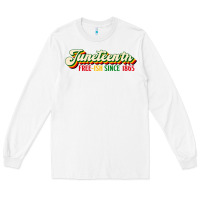 White juneteenth free ish since 1865 Long Sleeve Tee - HRA Design Shop