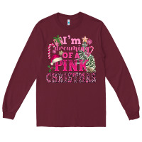 Burgundy I Am Dreaming Of A Pink Christmas Long Sleeve Tee - FaDigitalArtStudio
