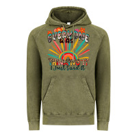Vintage Olive everyone was thinking it i just said it Vintage Hoodie - Zillion Design Studio
