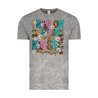 Cloud Rock i run on caffeine and kisses mothers day Vintage Tee - texasbilliewilder