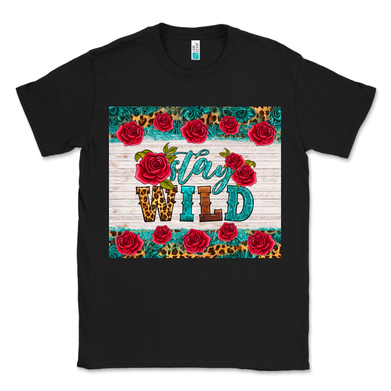 Stay Wild Classic Tee by HRA Design Shop | Teevron