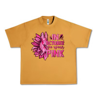 Peanut Butter In October We Wear Pink Sunflower Urban Heavy Tee - texasbilliewilder
